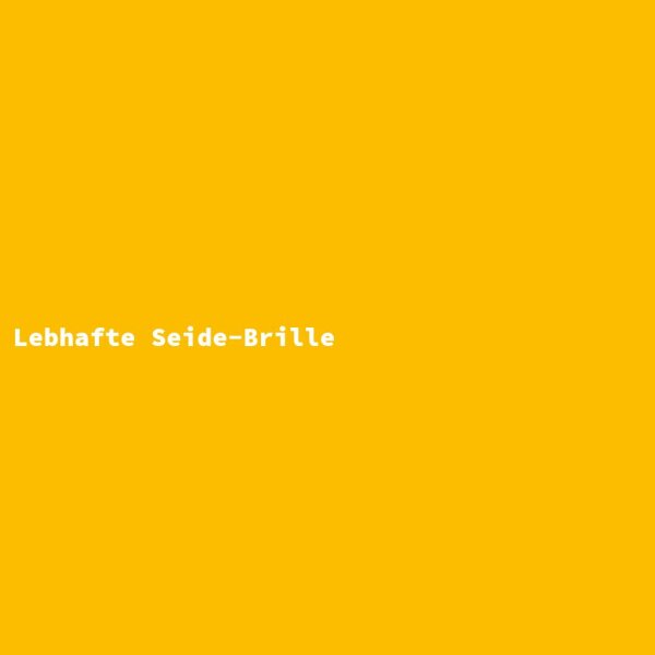 Lebhafte Seide-Brille