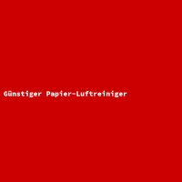 G&uuml;nstiger Papier-Luftreiniger