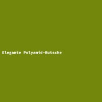 Elegante Polyamid-Rutsche
